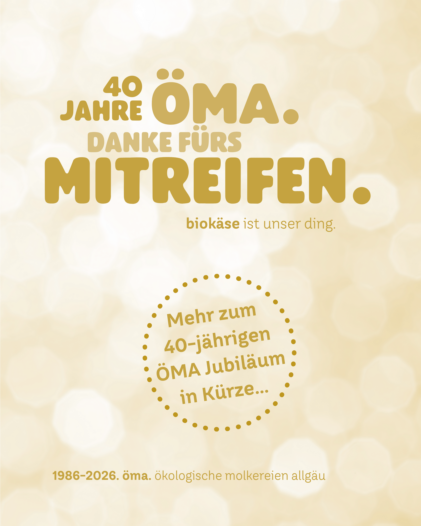 Das Bild feiert das 40-jährige Jubiläum der ökologischen Molkerei ÖMA und bedankt sich für die Unterstützung der Kunden.